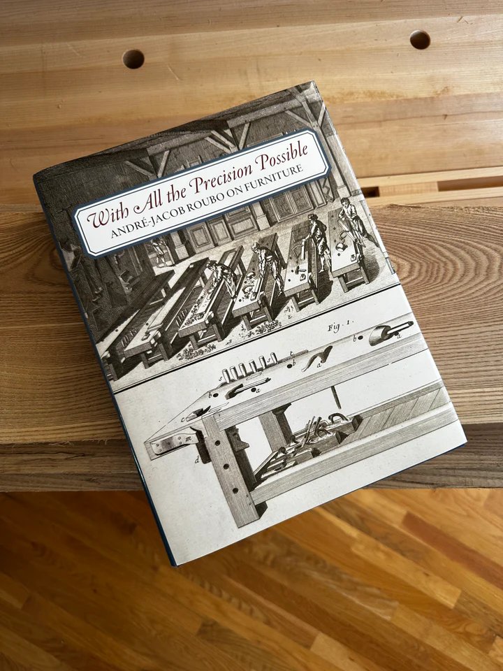 Lost Art Press 'With All the Precision Possible Roubo on Furniture