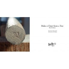 Make a Chair from a Tree: Third Edition Make a Chair from a Tree: Third Edition