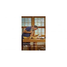 Hewing Wooden Bowls with Peter Follansbee Hewing Wooden Bowls with Peter Follansbee