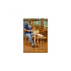 Build a Shaving Horse with Peter Follansbee Build a Shaving Horse with Peter Follansbee