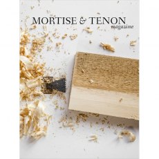 Mortise & Tenon Magazine - Issue 7 Mortise & Tenon Magazine - Issue 7