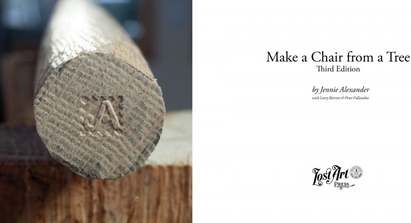 Lost Art Press Make a Chair from a Tree: Third Edition - Classic
