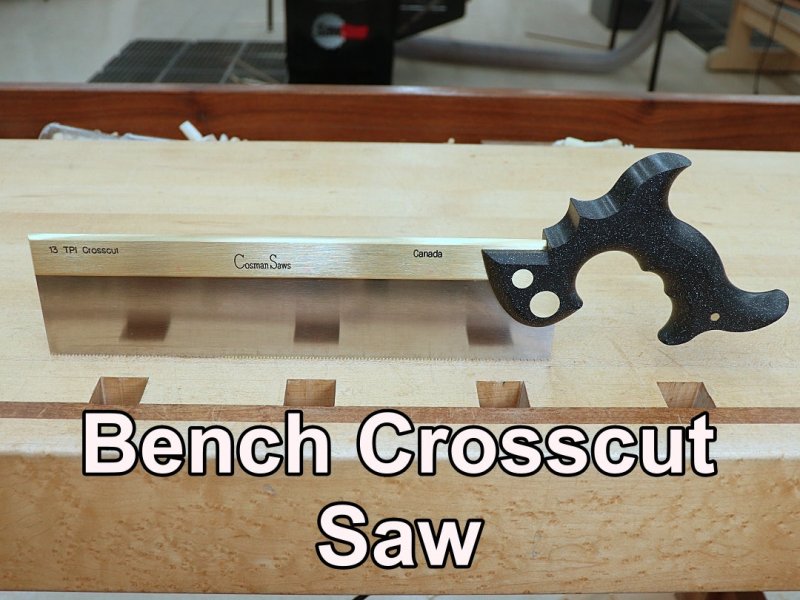 Rob Cosman Rob Cosman Bench Crosscut Saw