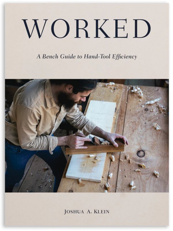 Mortise & Tenon Magazine Worked: A Bench Guide to Hand-Tool Efficiency - PRE ORDER