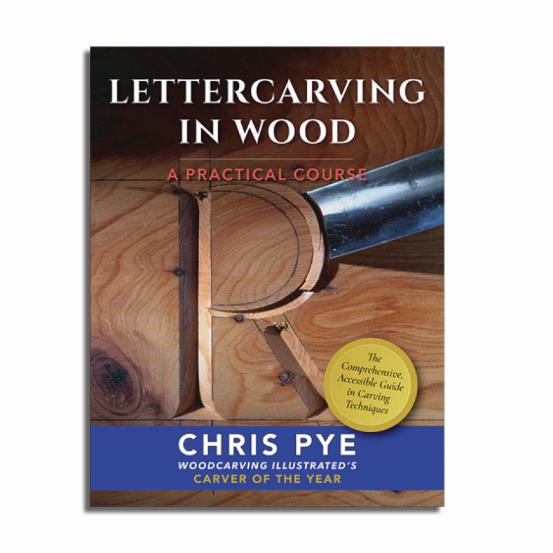 Lettercarving in Wood: A Practical Course