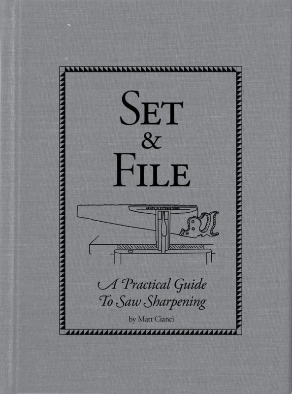 Lost Art Press Set & File: A Practical Guide to Saw Sharpening
