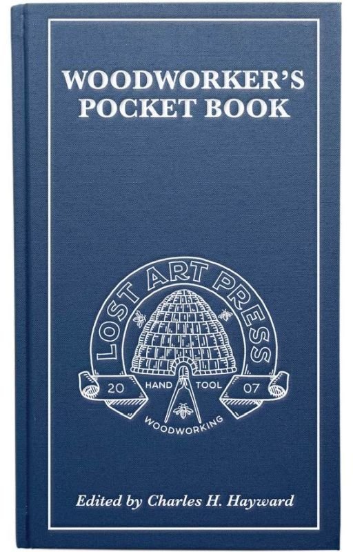 Lost Art Press The Woodworker's Pocket Book