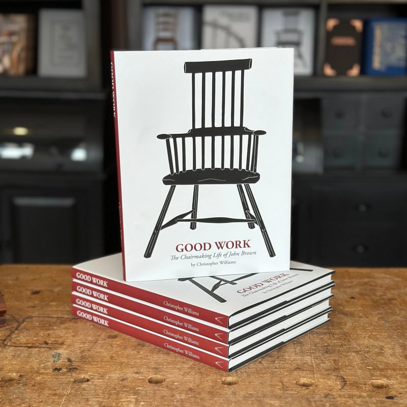 Lost Art Press Good Work: The Chairmaking Life of John Brown