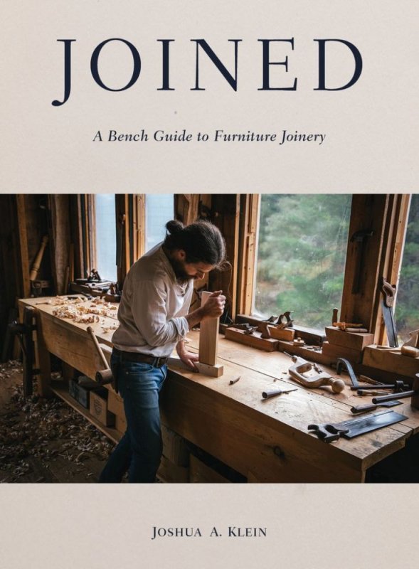 Mortise & Tenon Magazine Joined: A Bench Guide to Furniture Joinery