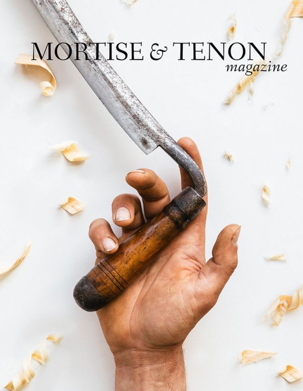 Mortise & Tenon Magazine Mortise & Tenon Magazine - Issue 3