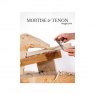 Mortise & Tenon Magazine Mortise & Tenon Magazine - Issue 9