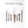 Mortise & Tenon Magazine Mortise & Tenon Magazine - Issue 6